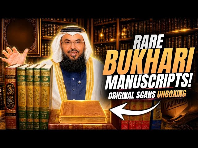 Unboxing Rare Manuscripts Of Sahih Al-Bukhari By Shaykh Uthman! (Must Watch)