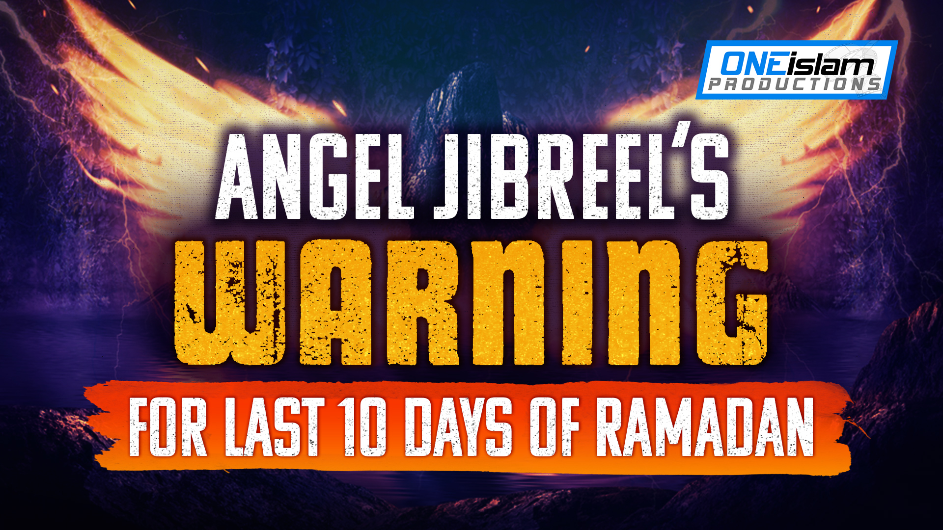 ANGEL JIBREELS WARNING FOR LAST 10 DAYS OF RAMADAN