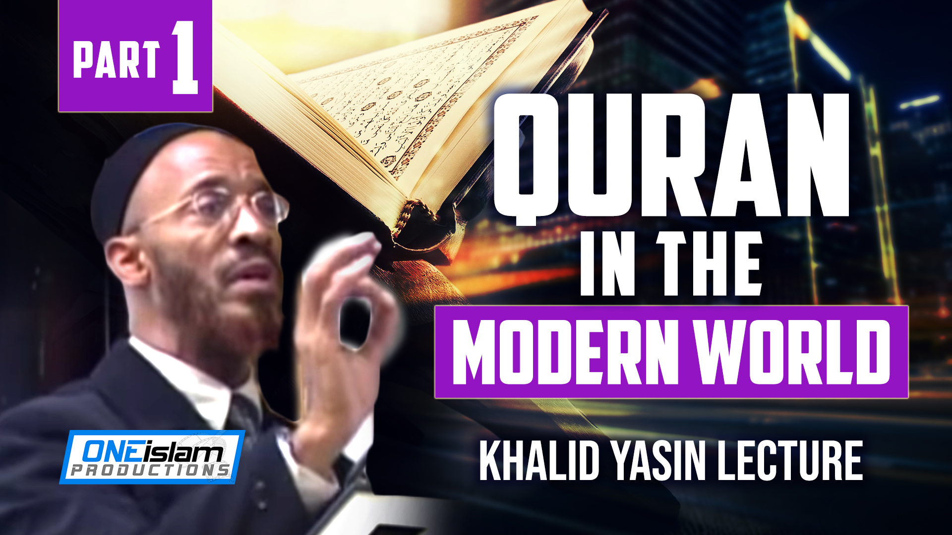 Quran in the Modern World (1/2)