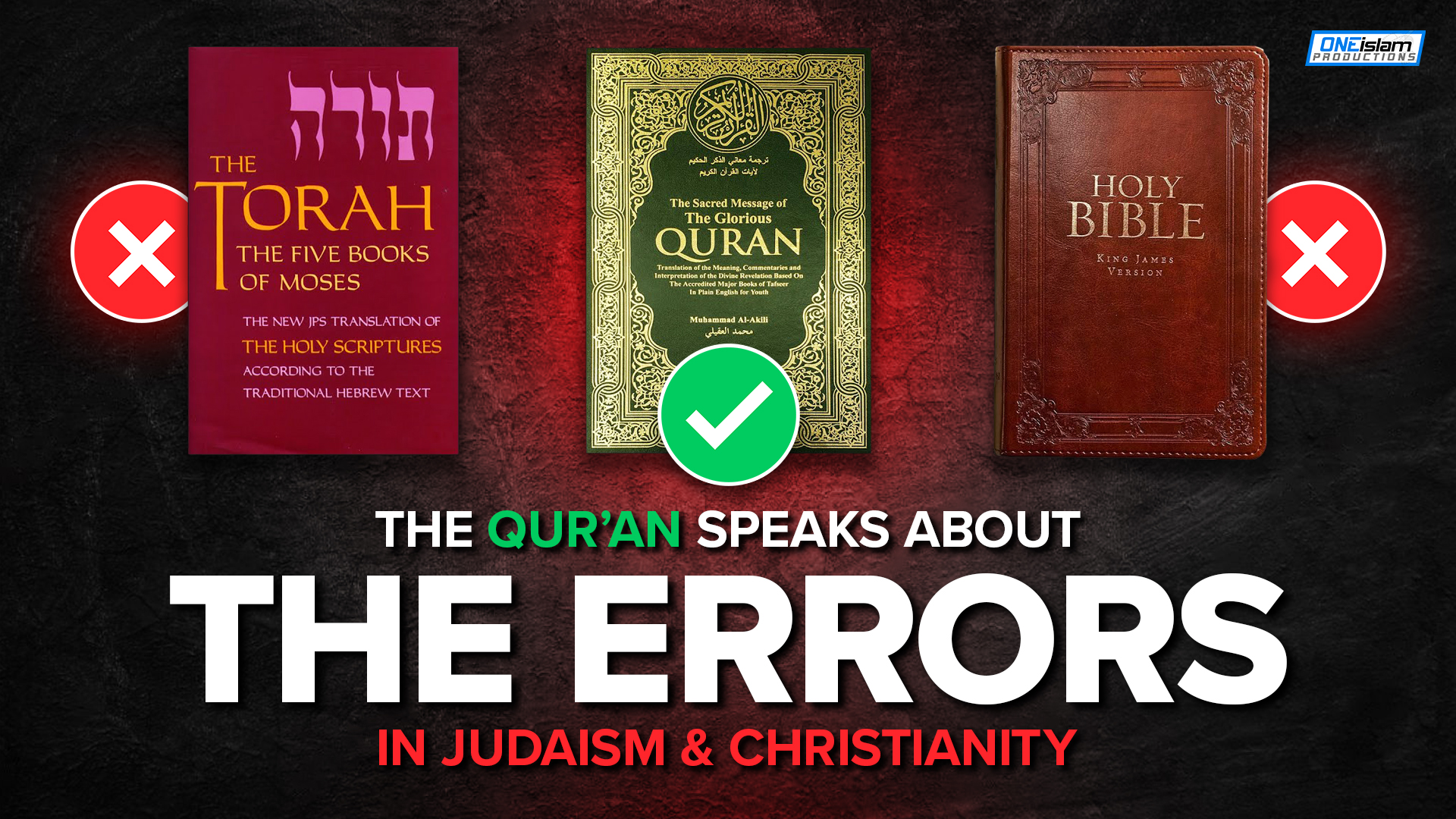 Qur'an Speaks About The Errors In Judaism & Christianity