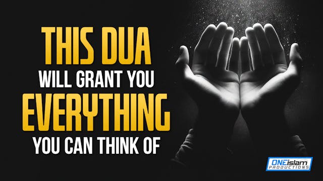 This Dua Will Grant You Everything Yo...