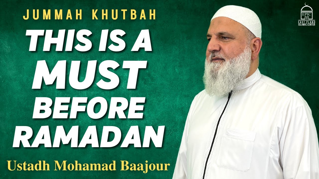 This is a MUST Before Ramadan | Jummah Khutbah
