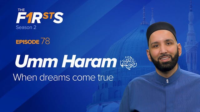 Umm Haram (ra) When Dreams Come True ...