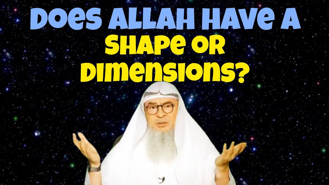 Does Allah have a shape or dimensions & can it limit Him 
