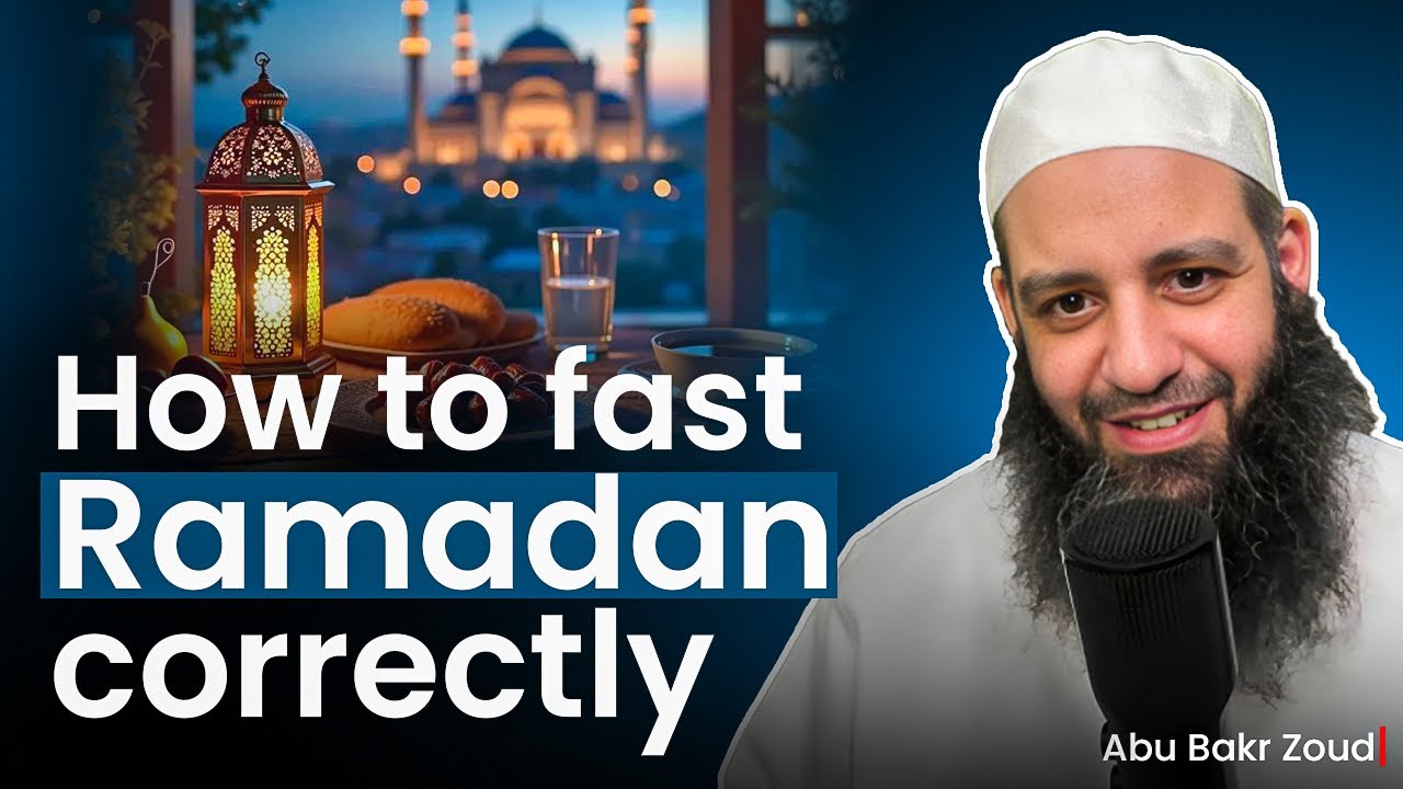 How To Fast Ramadan Correctly