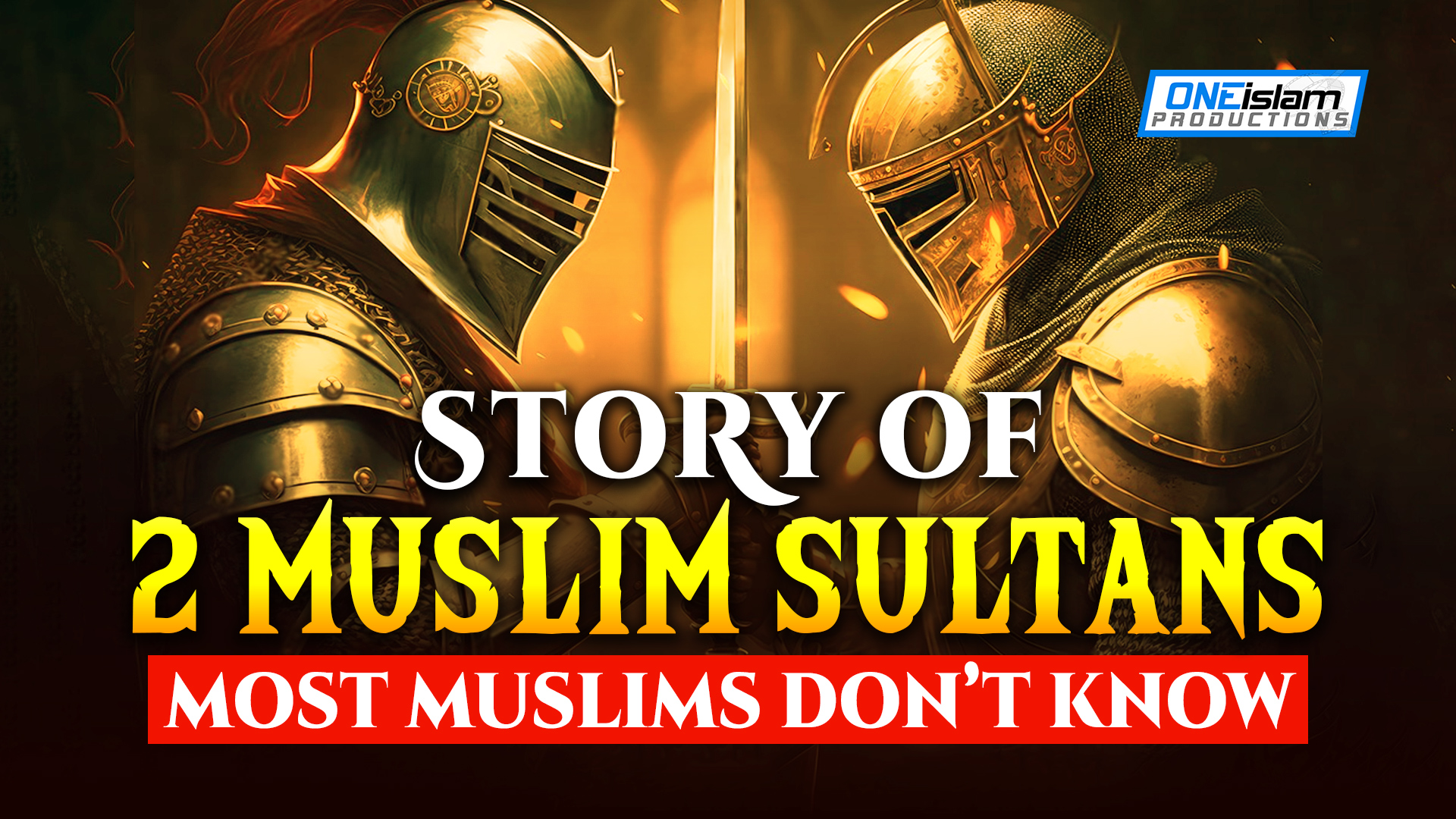 STORY OF 2 MUSLIM SULTANS, MOST MUSLIMS DONT KNOW