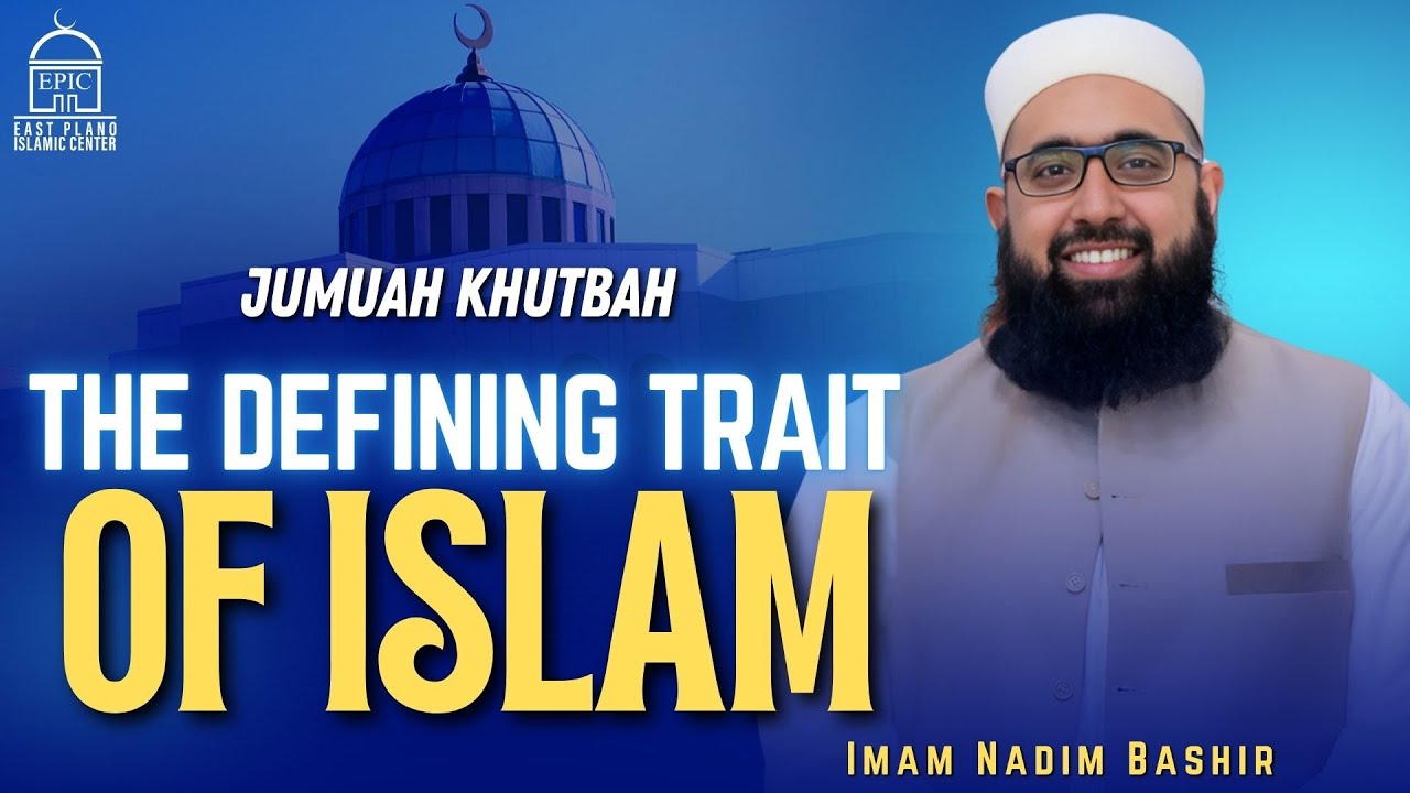 The Defining Trait Of Islam
