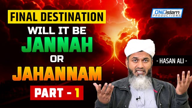 Final Destination: Will it be Jannah ...
