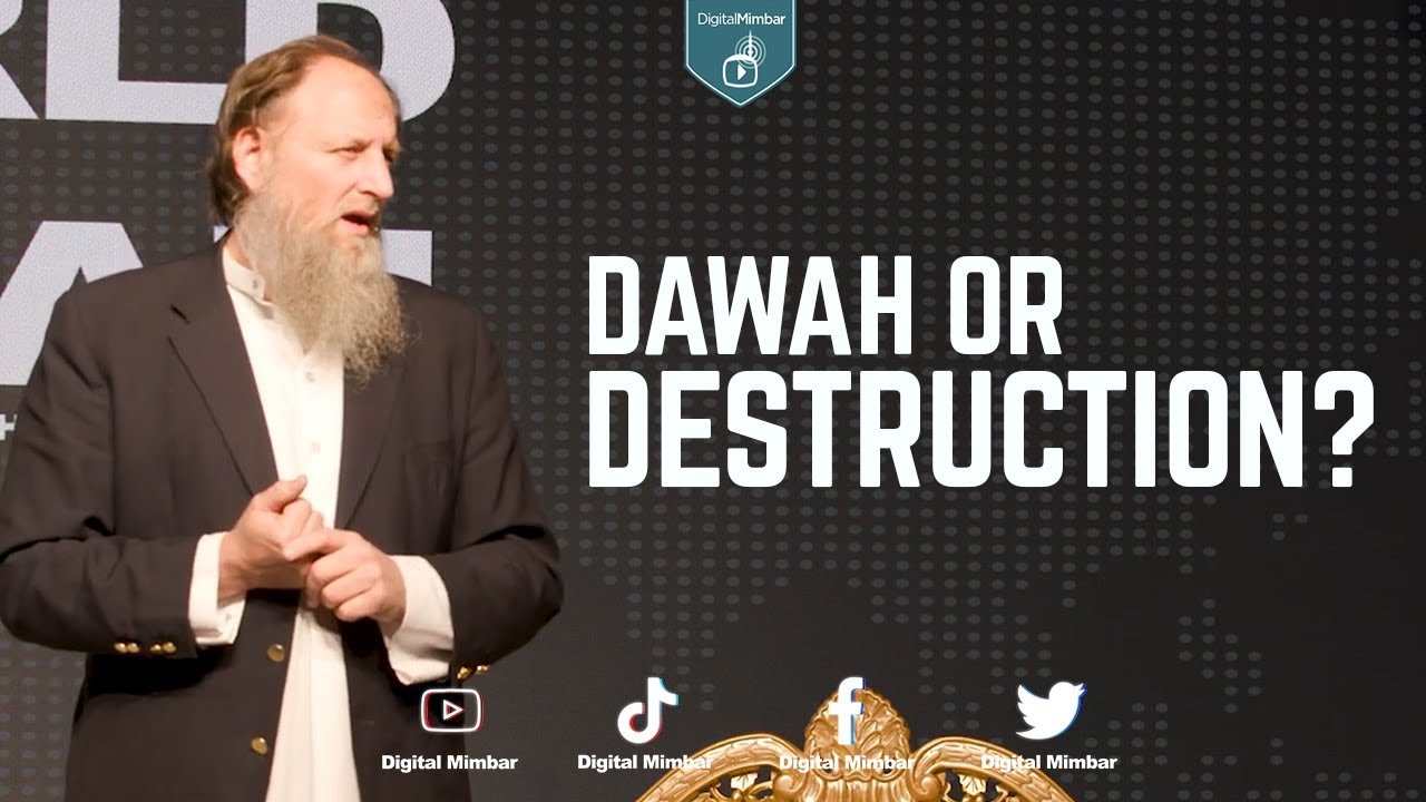 Dawah or Destruction - Abdur Raheem Green