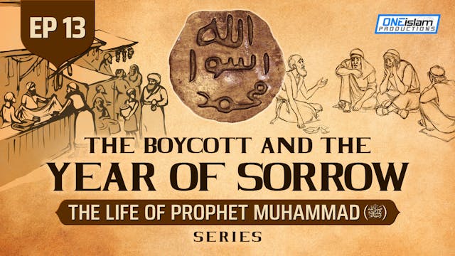 Ep 13 | The Boycott & The Year Of Sorrow