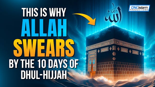 This Is Why Allah Swears By The 10 Da...