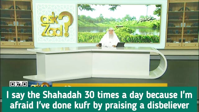 I say shahadah 30 times a day cuz I f...