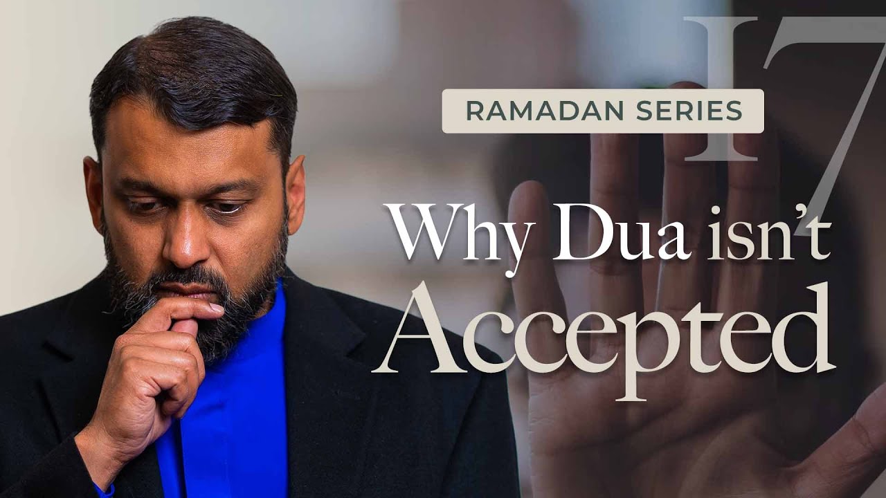 Why Your Dua Might Not be Answered - Factors that Affect Dua
