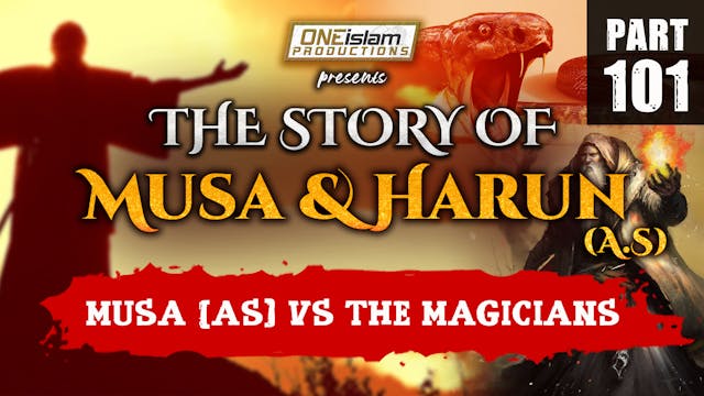 Musa (AS) Vs The Magicians | The Stor...