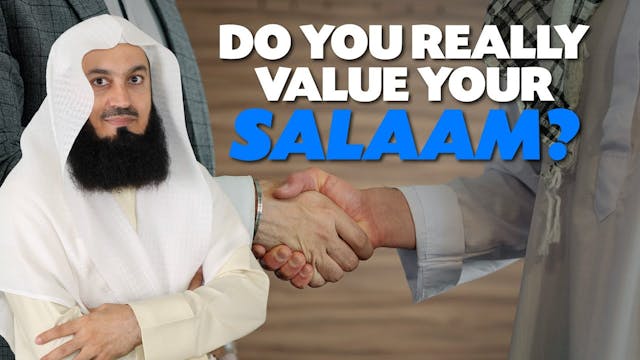 Do You Really Value Your Salaam - Muf...