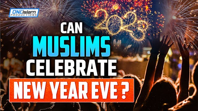 CAN MUSLIMS CELEBRATE NEW YEARS EVE?