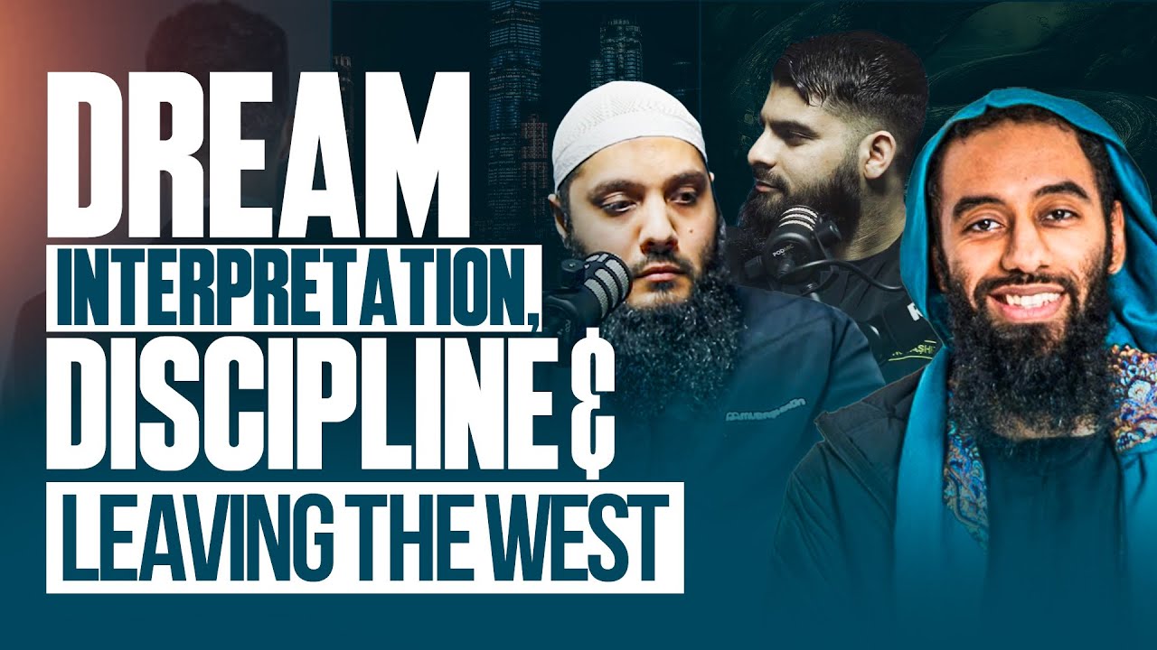 Dream Interpretation, Discipline & Leaving the West - Ust. Abu Taymiyyah