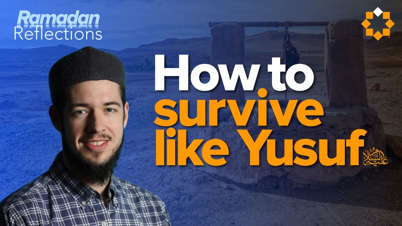 Why Trials Shape Us Wisdom from Yusuf (as) 