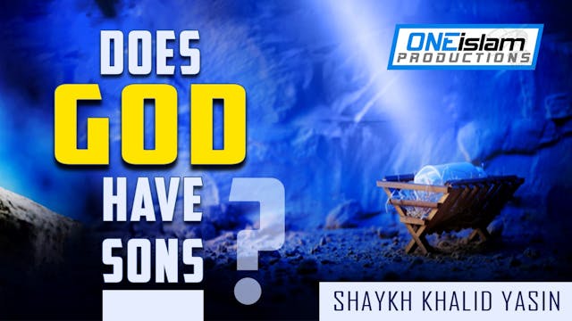 DOES GOD HAVE SONS?