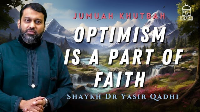 Optimism is a part of FAITH - Jummah ...