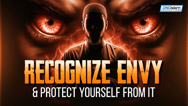 RECOGNIZE ENVY (HASAD) AND PROTECT YO...