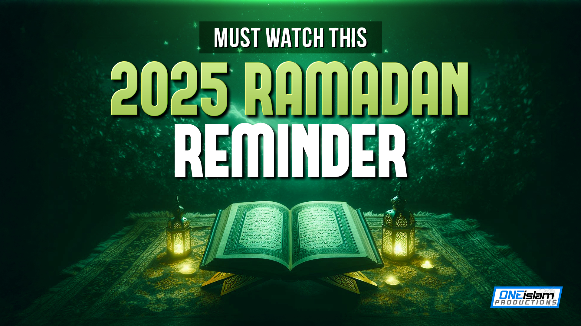 MUST WATCH THIS 2025 RAMADAN REMINDER