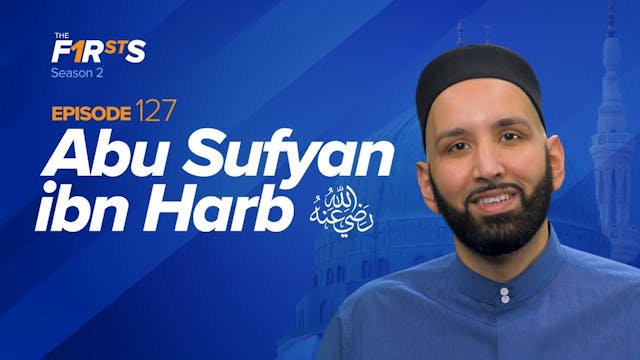 Abu Sufyan ibn Harb (RA): Forgiving t...