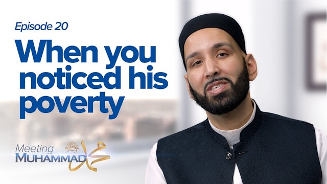 When You Noticed His Poverty - Episode 20