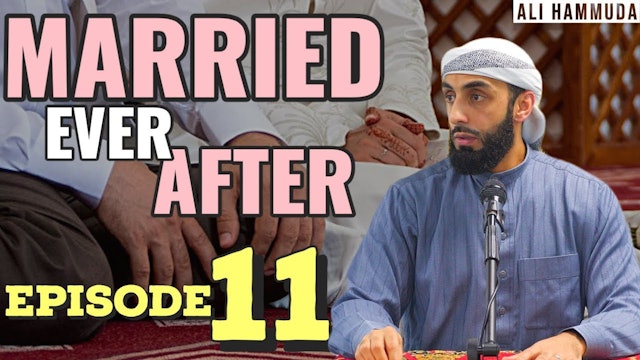 Ep 11 | Married Ever After - Principles 16 & 17