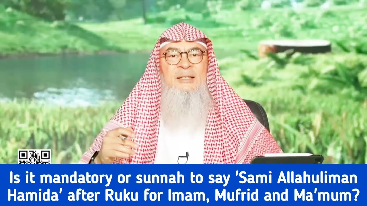 Is It Mandatory Or Sunnah To Say Sami Allahu Liman Hamidah After Ruku For Imam?