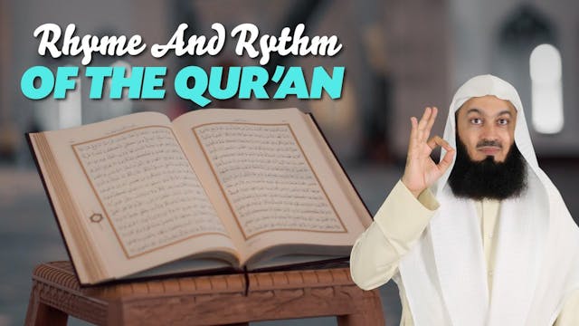 Rhyme And Rythm Of The Qur'an - Mufti...
