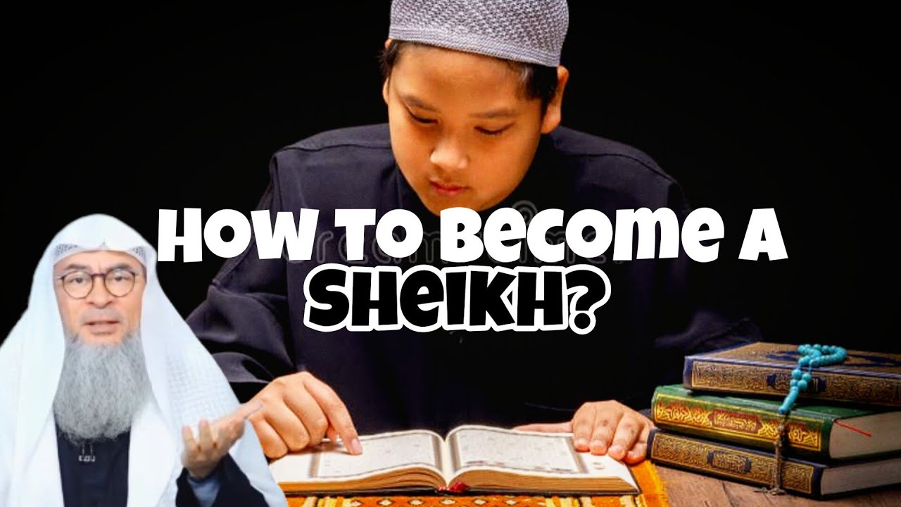 How to become a Sheikh, where to start, what books to read ( 12 years old )