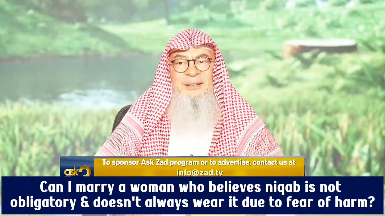 Can I Marry A Woman Who Believes Niqab Is Not Obligatory?