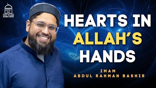 Hearts in Allah's Hands  EPIC Masjid ...