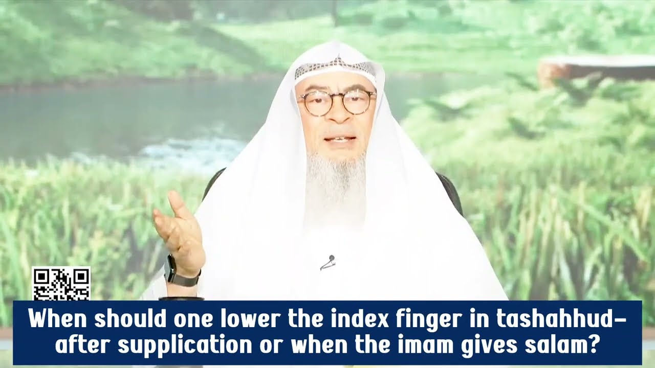 When Should I Lower My Index Finger In Tashahhud?