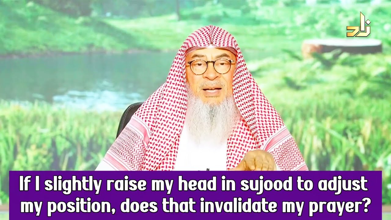 If I Slightly Raise Head In Sujood To Adjust My Position, Invalidate Prayer?