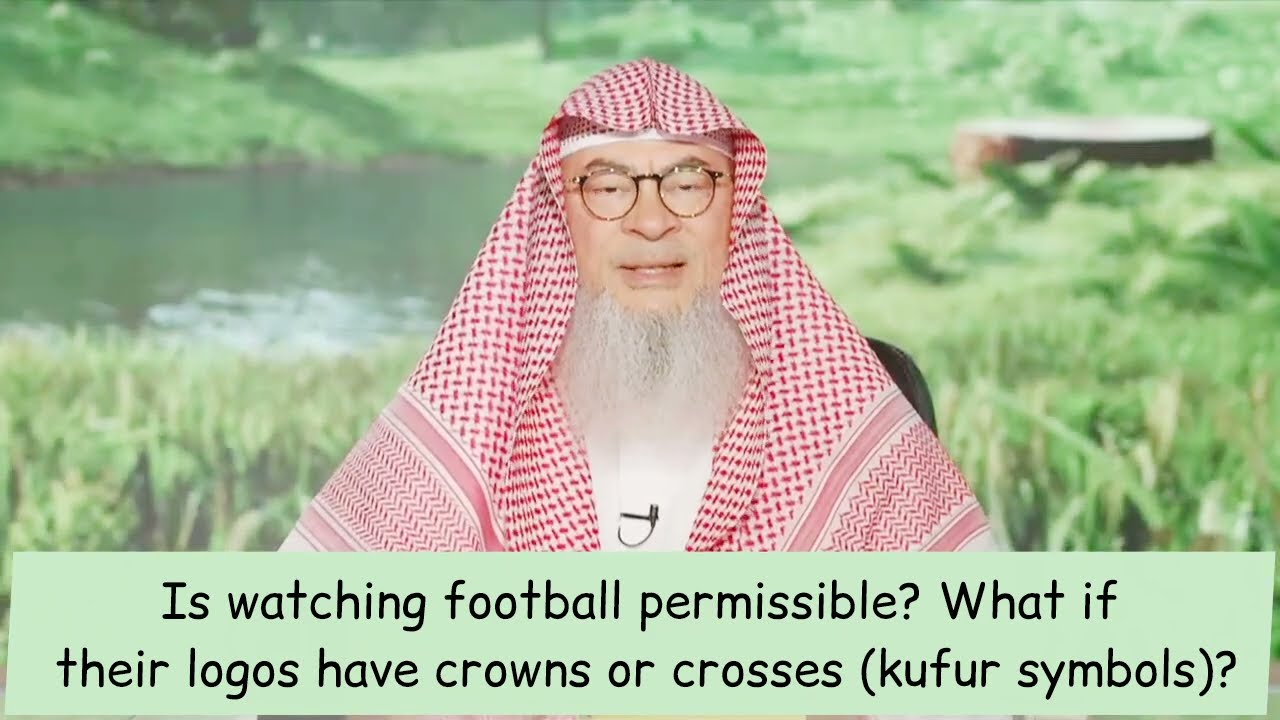 Is Watching Football Permissible What If Logos Have Cross Or Crown?