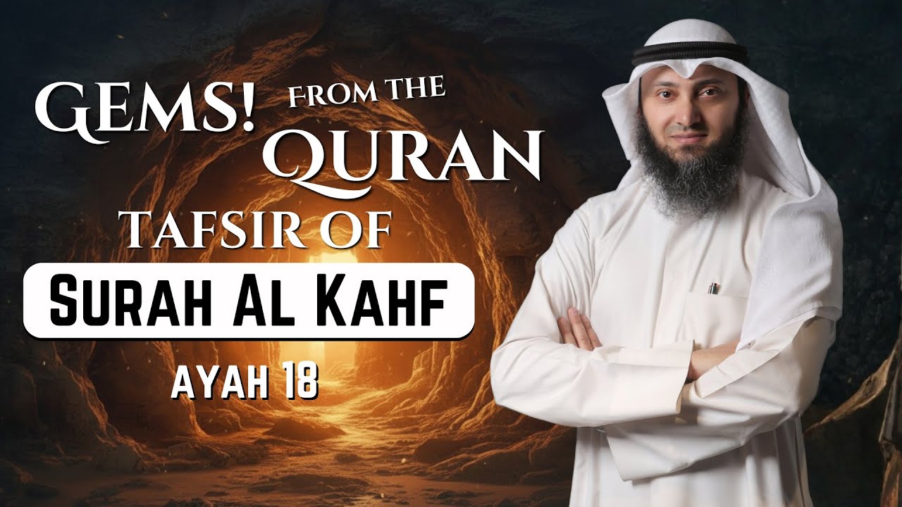 Tafseer Of Surah Al Kahf - Ayah 18 - Gems From The Quran