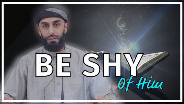 Be Shy of Him