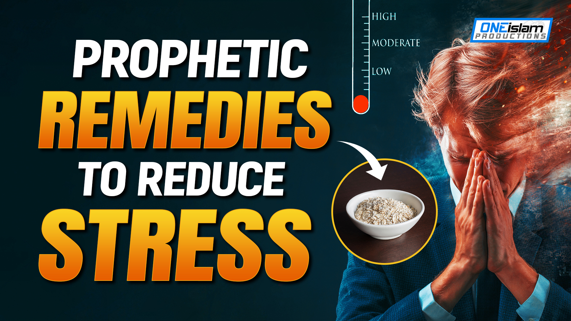 PROPHETIC REMEDIES TO REDUCE STRESS