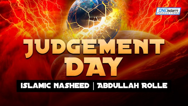 Judgement Day | Islamic Nasheed | Abdullah Rolle