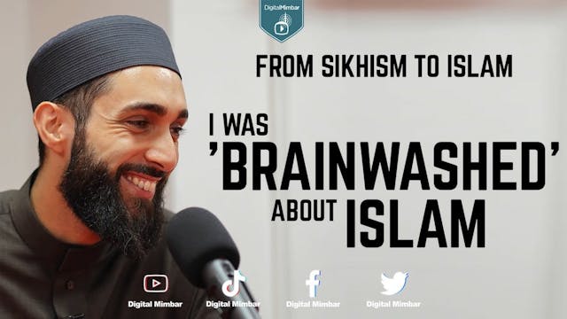 From Sikhism To Islam - I Was 'Brainw...
