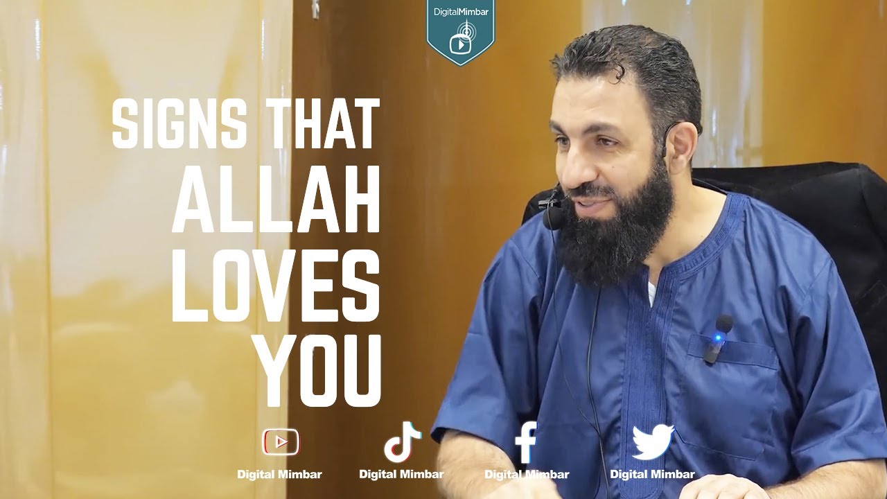 Signs that Allah loves you - Belal Assaad