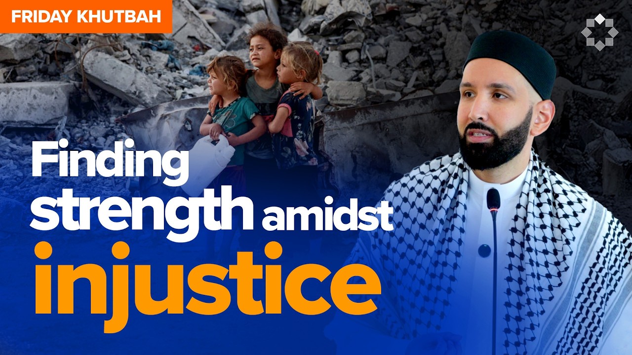 Are You Sick of Feeling Helpless - Khutbah by Dr. Omar Suleiman