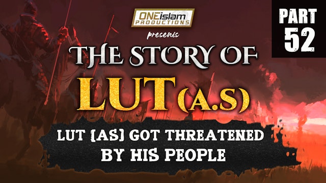 Lut (AS) Got Threatened By His People | The Story Of Lut | PART 52