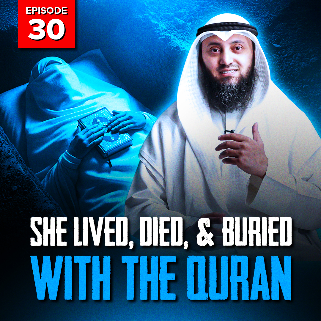 She Lived, Died and Buried with The Quran | Stories Of Dead People | EP30 | S2