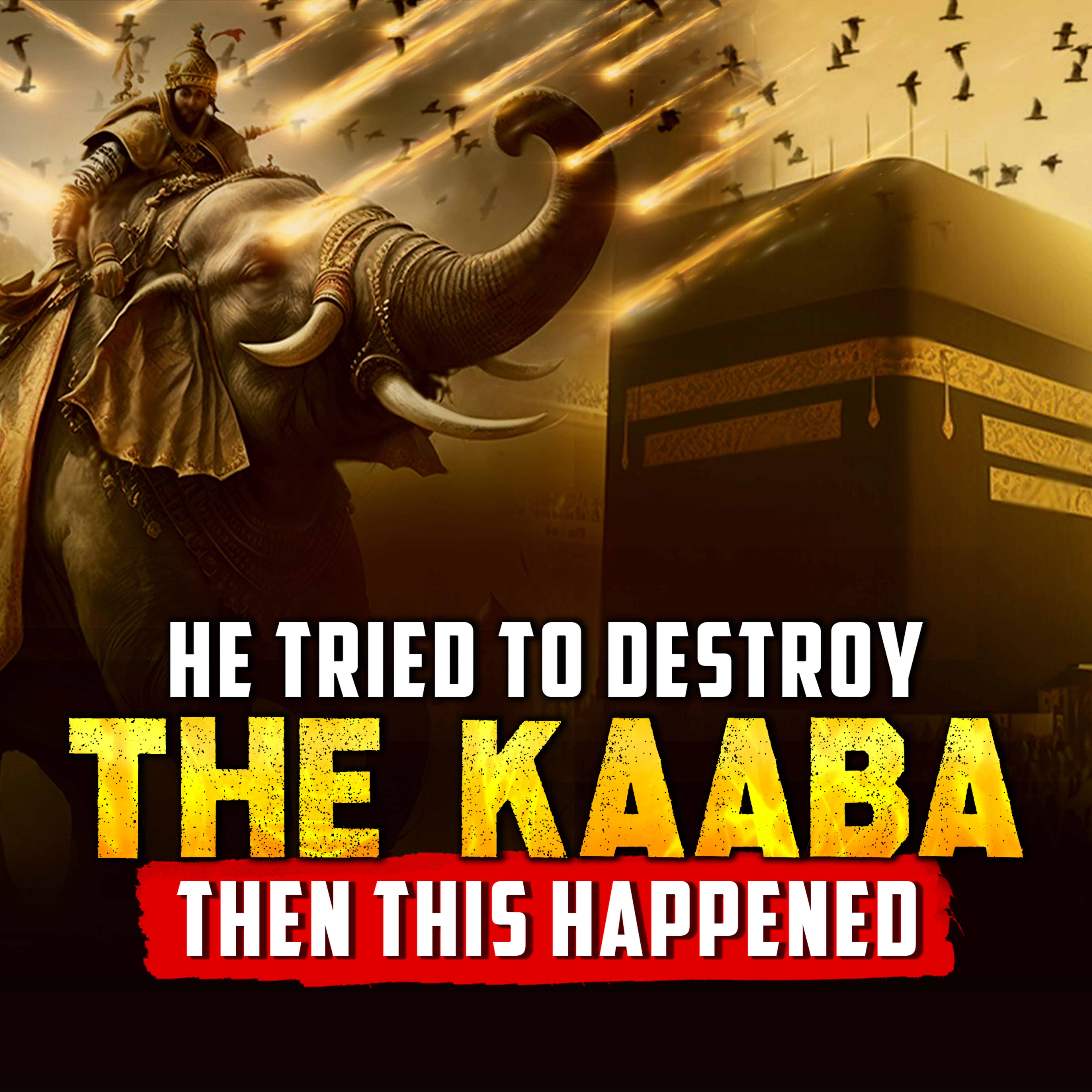 HE TRIED TO DESTROY THE KAABA THEN THIS HAPPENED