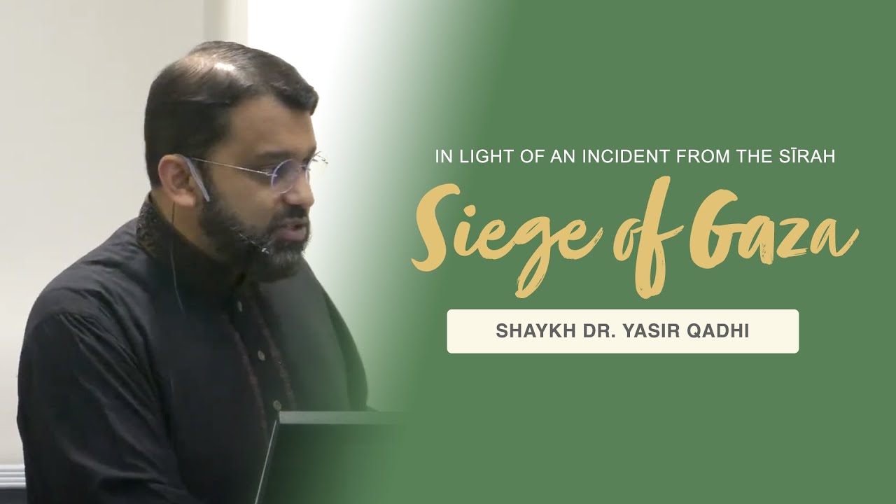 The Siege of Gaza in Light of An Incident from the Sīrah
