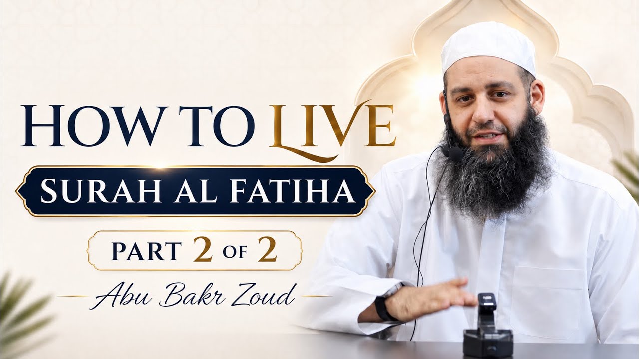 How To Live Surah Al Fatiha | Part 2