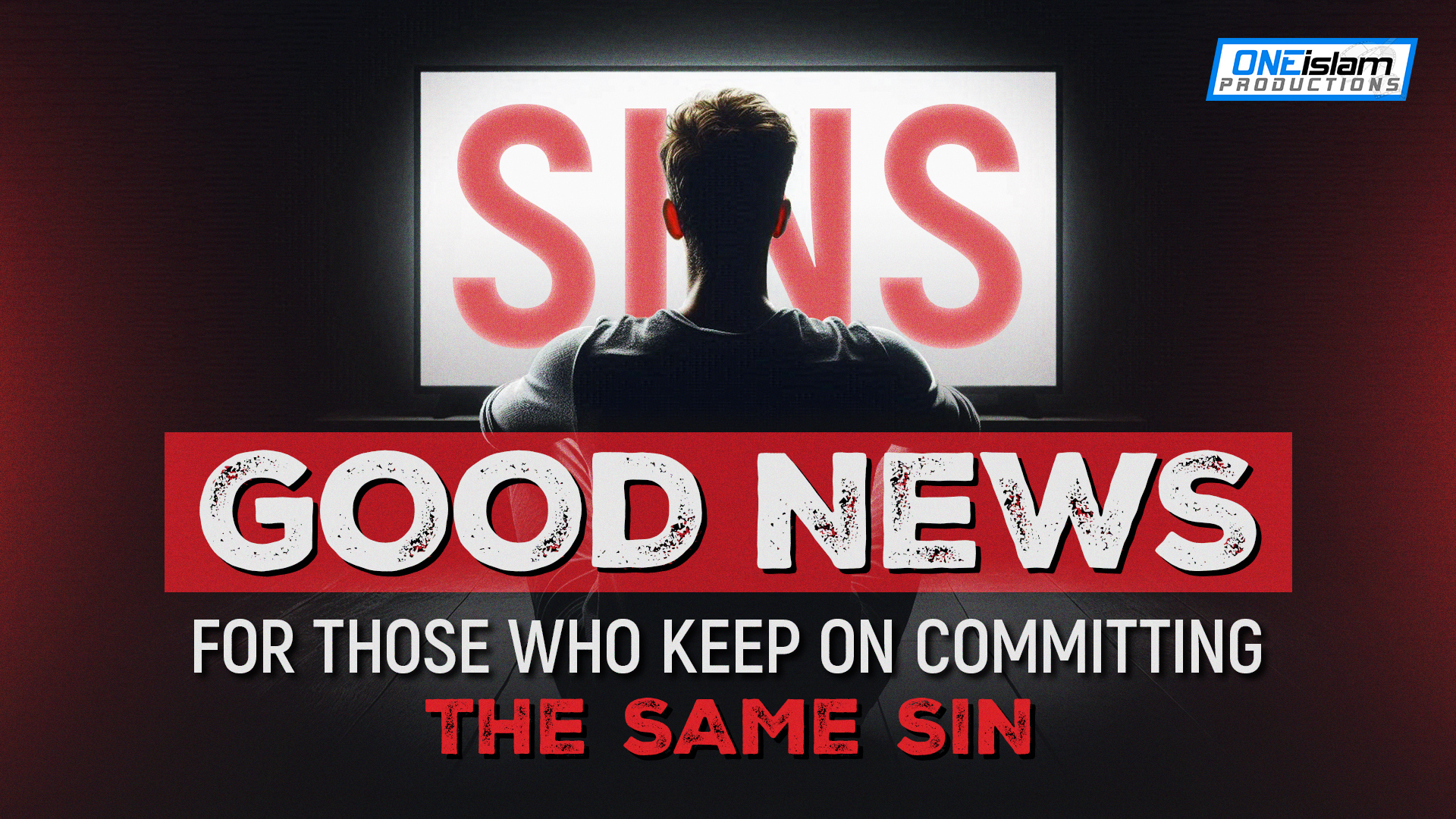 Good News For Those Who Keep On Committing The Same Sin